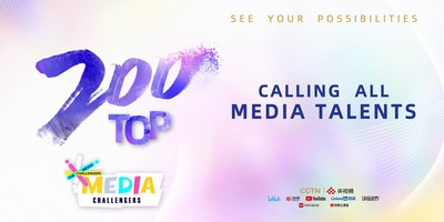CGTN selecciona a los Top 200 Media Challengers a nivel mundial (PRNewsfoto/CGTN)